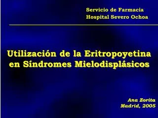 Utilización de la Eritropoyetina en Síndromes Mielodisplásicos
