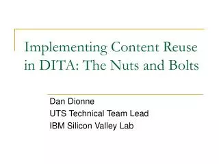 Implementing Content Reuse in DITA: The Nuts and Bolts