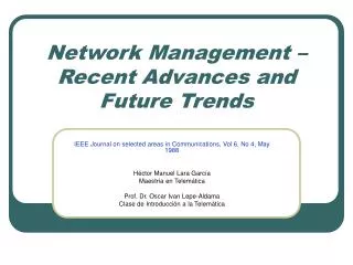 Network Management – Recent Advances and Future Trends