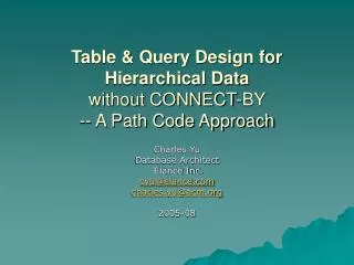 Table &amp; Query Design for Hierarchical Data without CONNECT-BY -- A Path Code Approach