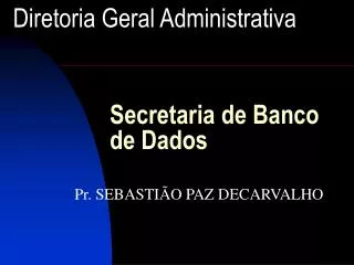 Secretaria de Banco de Dados