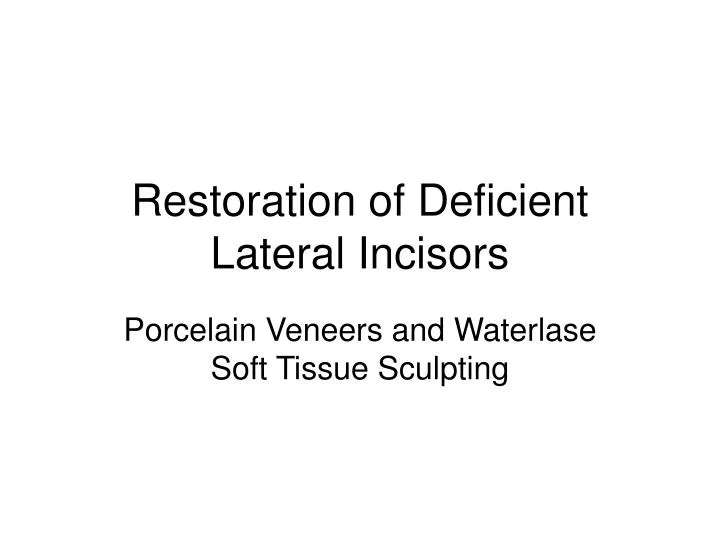 porcelain veneers and waterlase soft tissue sculpting