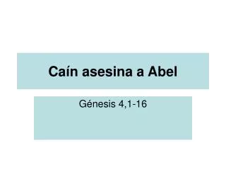 ca n asesina a abel
