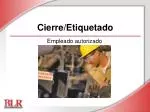Cierre/Etiquetado - slide 1