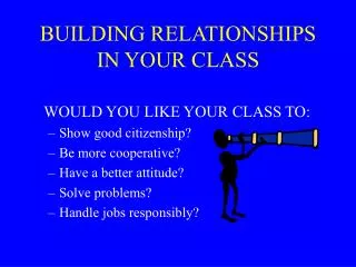 BUILDING RELATIONSHIPS IN YOUR CLASS