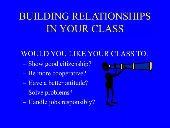 building relationships in your class