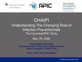 CHAIPI Understanding The Changing Role of Infection Preventionists The Columbia/APIC Study