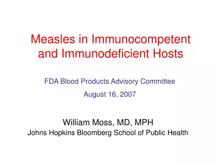 measles in immunocompetent and immunodeficient hosts