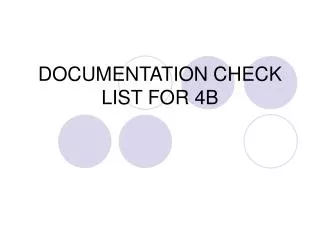 DOCUMENTATION CHECK LIST FOR 4B