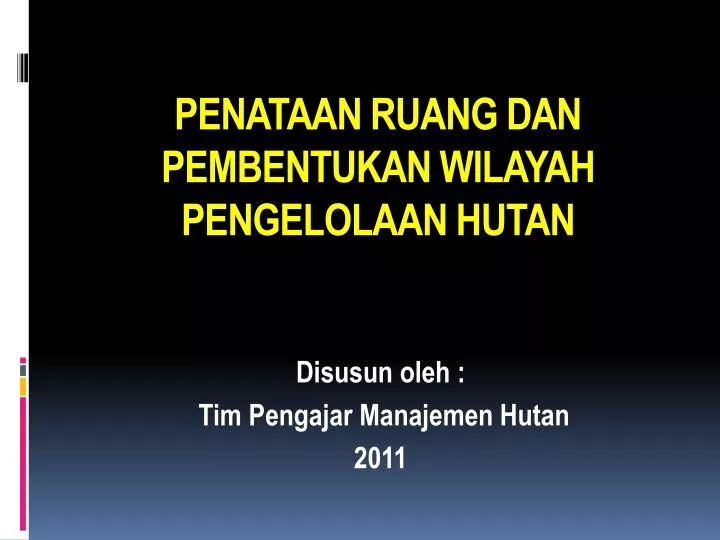 penataan ruang dan pembentukan wilayah pengelolaan hutan