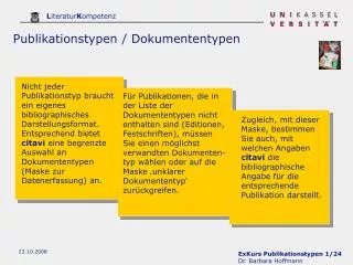 Zugleich, mit dieser Maske, bestimmen Sie auch, mit welchen Angaben citavi die bibliographische Angabe für die entspre