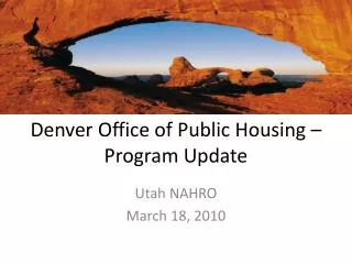 Denver Office of Public Housing – Program Update