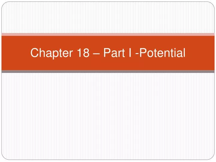 chapter 18 part i potential