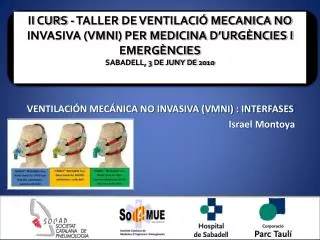 VENTILACIÓN MECÁNICA NO INVASIVA (VMNI) : INTERFASES