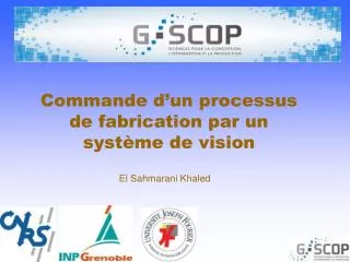 commande d un processus de fabrication par un syst me de vision