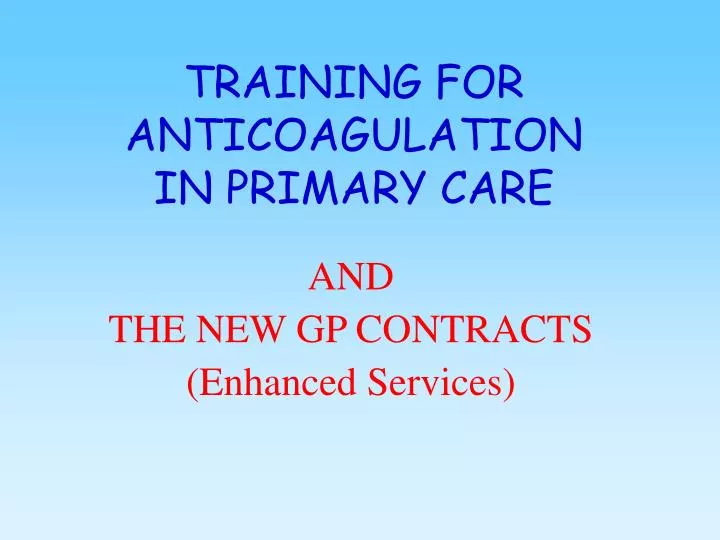 training for anticoagulation in primary care