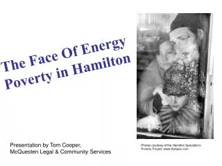 Photos courtesy of the Hamilton Spectator’s Poverty Project: www.thespec.com