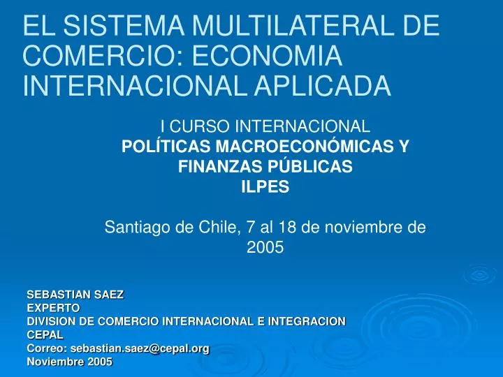 el sistema multilateral de comercio economia internacional aplicada