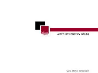 Luxury Contemporary Lighting by Interior Deluxe