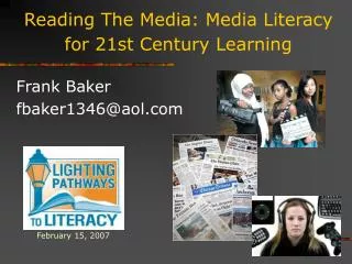 Reading The Media: Media Literacy for 21st Century Learning