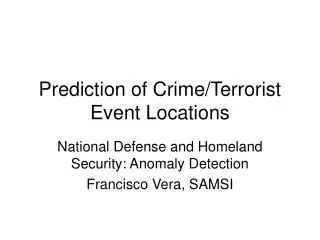 Prediction of Crime/Terrorist Event Locations