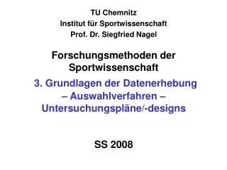 TU Chemnitz Institut für Sportwissenschaft Prof. Dr. Siegfried Nagel