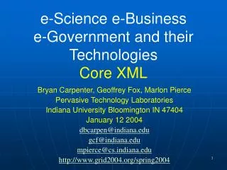 e-Science e-Business e-Government and their Technologies Core XML