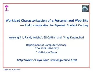 Workload Characterization of a Personalized Web Site ? And Its Implication for Dynamic Content Caching