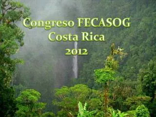 Congreso FECASOG Costa Rica 2012