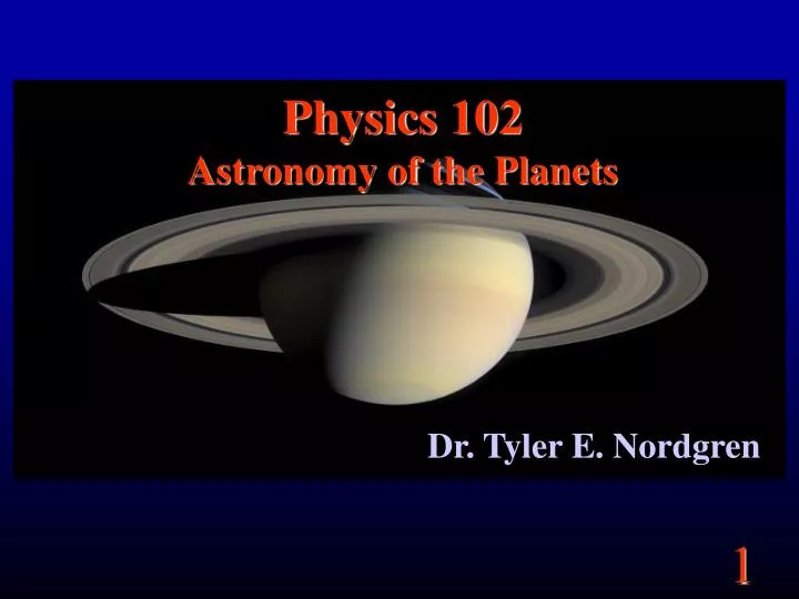 physics 102 astronomy of the planets