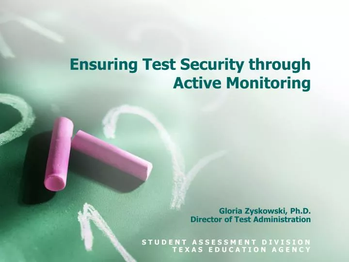 ensuring test security through active monitoring