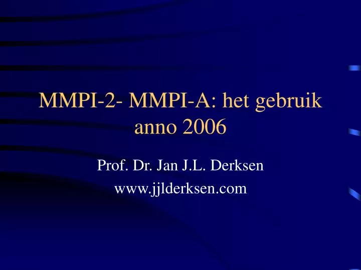 mmpi 2 mmpi a het gebruik anno 2006
