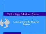 Technology, Markets, Space - slide 1