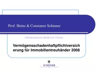 Prof. Heinz &amp; Constanze Schinner