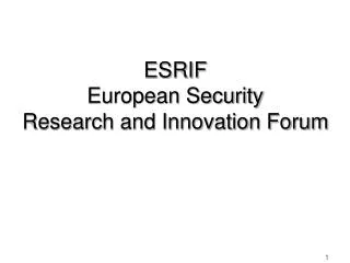ESRIF European Security Research and Innovation Forum
