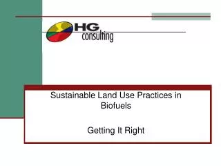 Sustainable Land Use Practices in Biofuels Getting It Right