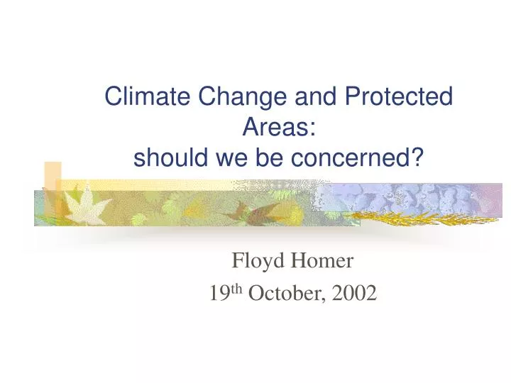 climate change and protected areas should we be concerned