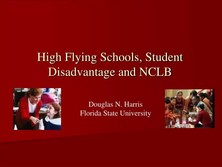 high flying schools student disadvantage and nclb