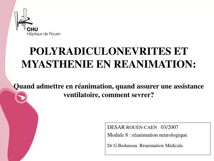 desar rouen caen 03 2007 module 8 r animation neurologique dr g beduneau r animation m dicale