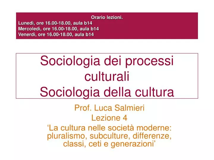sociologia dei processi culturali sociologia della cultura