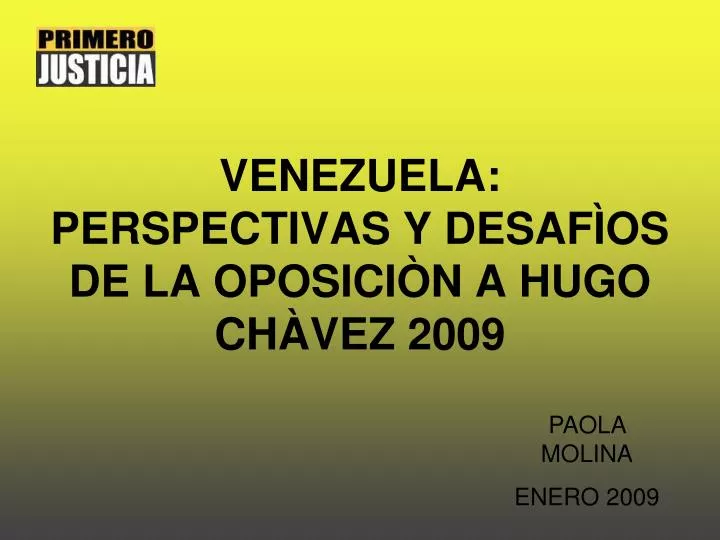 venezuela perspectivas y desaf os de la oposici n a hugo ch vez 2009