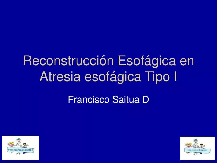 reconstrucci n esof gica en atresia esof gica tipo i