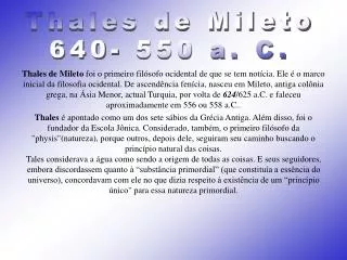 Thales de Mileto 640- 550 a. C.