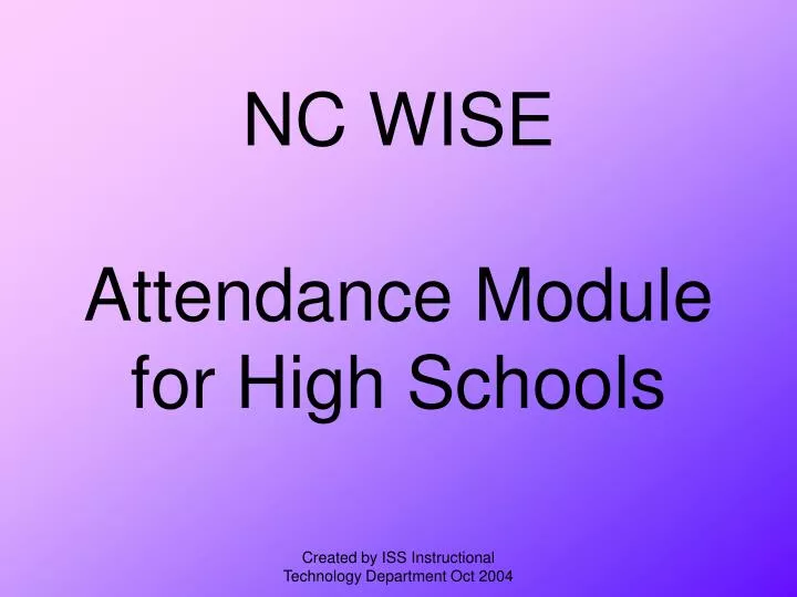 nc wise attendance module for high schools