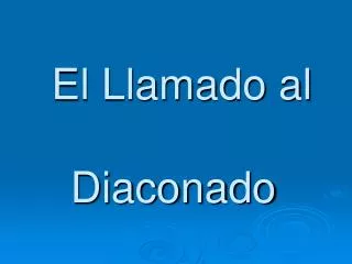 El Llamado al Diaconado