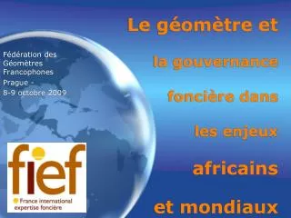 Le géomètre et la gouvernance foncière dans les enjeux africains et mondiaux