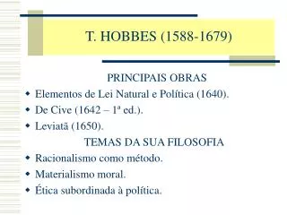 T. HOBBES (1588-1679)