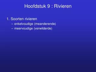 hoofdstuk 9 rivieren