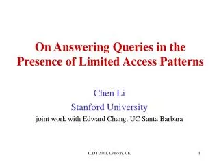 On Answering Queries in the Presence of Limited Access Patterns