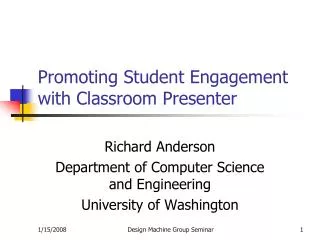 Promoting Student Engagement with Classroom Presenter